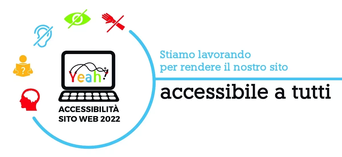 Banner Cooperativa Yeah Stiamo lavorando per rendere il nostro sito accessibile a tutti